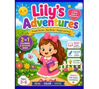 Lily’s Adventures: Coloring & Reading Book for Kids | Simple Stories for Early Learning