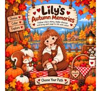 Lily’s Autumn Memories: An interactive Story Coloring Book with Multiple Endings for Adults and Teens