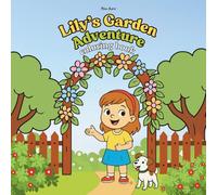 Lily’s Garden Adventure: A Bold and Easy Coloring Book About Flowers, Growth, and Nature for Girls Ages 4-10
