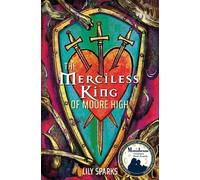 Lily Sparks The Merciless King of Moore High (Tascabile)