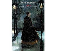 Lily. Storia di una vendetta [Hardcover] [Jun 04, 2024] Tremain, Rose and Scocch