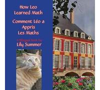Lily Summers How Leo Learned Math / Comment Léo a Appris Les Maths A (Tascabile)