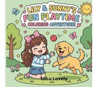 LILY & SUNNY'S: Fun Playtime Coloring Adventure!