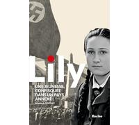 Lily: Une jeunesse confisquée dans un pays annexé