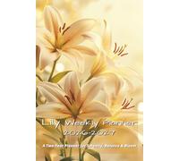 Lily Weekly Planner 2026-2027: A Two-Year Dated Agenda with Monthly Calendars and Weekly Pages for Dreamers & Nature Lovers