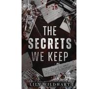 Lily Wildhart The Secrets We Keep (Tascabile)