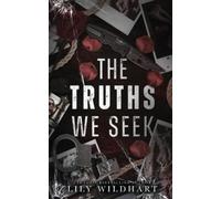 Lily Wildhart The Truths We Seek (Tascabile) Secrets We Keep Duet