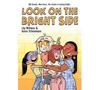 Lily Williams and Karen Schneemann Look on the Bright Side (Tascabile)