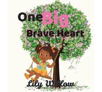 Lily Willow One Big Brave Heart (Copertina rigida)