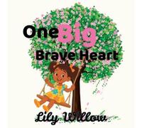 Lily Willow One Big Brave Heart (Tascabile)