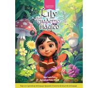 Lily y el cuaderno mágico: Viajes en el aprendizaje del lenguaje: Apoyando el trastorno del desarrollo del lenguaje