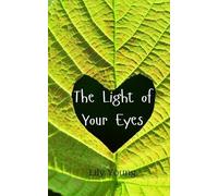 Lily Young The Light of Your Eyes (Tascabile)