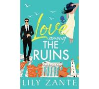Lily Zante Love Among the Ruins (Tascabile)