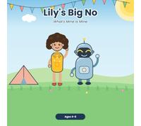 Lily's Big No: What's Mine Is Mine