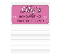 Lily's Handwriting Practice Paper: Lily's Personalized Gift |200 Blank Pages with Wide Lines and Dotted Centre Notebook