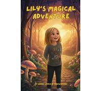 Lily's Magical adventure