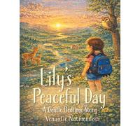 Lily's Peaceful Day: A Gentle Bedtime Story