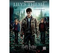 Lily's Theme: Main Theme from Harry Potter and the Deathly Hallows, Part 2, Piano Solo, Original Sheet Music Edition