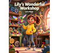 Lily's Wonderful Workshop: Spotting Toxic Leaders and Surviving Office Ego