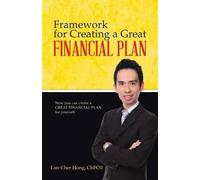 Lim Cher Hong Chfc(r) Framework for Creating a Great Financial Plan (Tascabile)