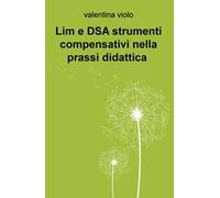 Lim e DSA strumenti compensativi nella prassi didattica