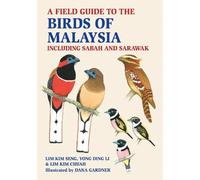 Lim Kim Seng Lim Kim Chuah Yong Di A Field Guide to the Birds of Mal (Tascabile)