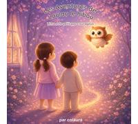 Lima et le petit pas courageux: Histoire illustrée pour enfants - Idéale pour le rituel du coucher