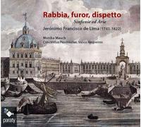 Lima, J./ Mauch, Monika/ Vasco Negreiros - Rabia - Furor Dispetto - Sinfonie Ed Arie