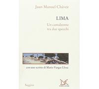 Lima. Un camaleonte tra due specchi