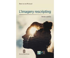 L'imagery rescripting. Teoria e pratica - Van der Wijngaart Remco