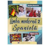 Limba Spaniola. Limba Moderna 2. Manual. Clasa 5