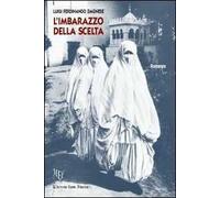 L'imbarazzo della scelta