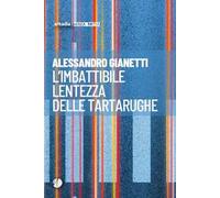 L'imbattibile lentezza delle tartarughe