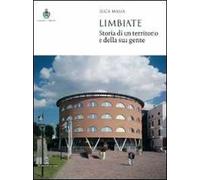 Limbiate. Storia di un territorio e della sua gente