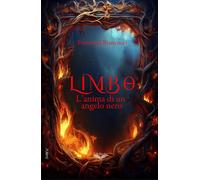 Limbo. L'anima di un angelo nero - Biancucci Francesca