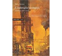 L'imbroglio ecologico. L'ideologia della natura
