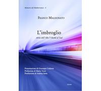 L'imbroglio: storia dell'Alta Velocità al Sud
