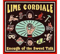 Lime Cordiale - Enough Of The Sweet Talk