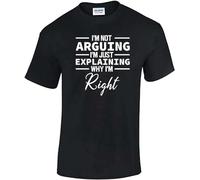 Limeiren I Am Not Arguing Explaining I M Right Funny Sarcastic Slim Fit Unisex 100% Cotton Short-Sleeve T-Shirts Black S