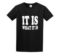 Limeiren The GOOZLER It Is What It Is Cotton Unisex 100% Cotton Short-Sleeve T-Shirts Black L