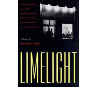 Limelight: A Greenwich Village Photography Gallery and Coffeehouse in the Fifties : A Memoir by Helen Gee (1997-08-03)