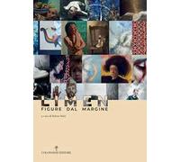 Limen. Figure dal margine. Ediz. illustrata