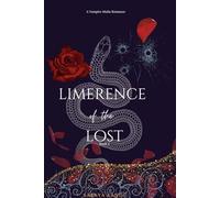 Limerence of the Lost: Book 1: A Vampire Mafia Romance