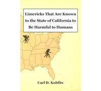 Limericks That Are Known to the State of California to Be Harmful to Humans
