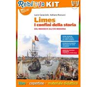 LIMES. I CONFINI DELLA STORIA VOLUME 1 (9791220407854) - Libro Scolastico + Kit Scuola con Copertine Rebillo