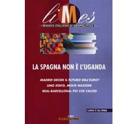 Limes. Rivista italiana di geopolitica (2012). Vol. 4: La Spagna non è l'Uganda
