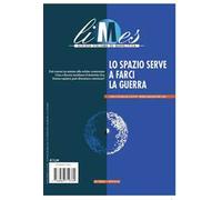 Limes. Rivista italiana di geopolitica (2021). Vol. 12: Lo spazio serve a farci la guerra