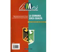 Limes. Rivista italiana di geopolitica (2024). Vol. 6: La Germania senza qualità