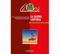 Limes. Rivista italiana di geopolitica. La guerra continua (2023) (Vol. 1)