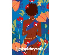 Liminal Chrysalis: A Poetry Collection Expressing Feelings Within The Liminal Space of Metanoia